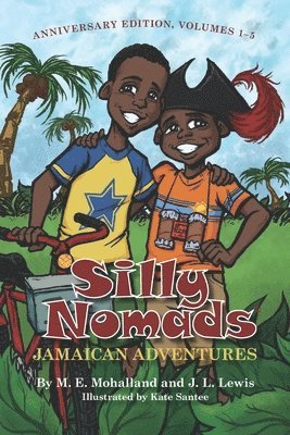 J. L. Lewis, M. E. Mohalland - Jamaican Adventures: Silly Nomads Anniversary Edition, Volumes 1-5, Häftad. Tillgänglighet: Lägg i varukorg