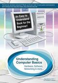 Understanding Computer Basics: Understanding Computer Basics