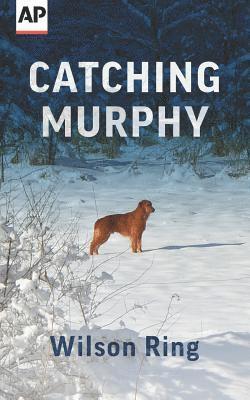 Wilson Ring - Catching Murphy, Häftad