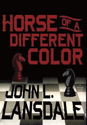 John L Lansdale - Horse of a Different Color, Inbunden
