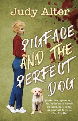 PIgface and The Perfect Dog: An Oak Grove Mystery av Judy Alter