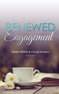Nadine Killick, Crystal Zanders - Renewed Engagement, Häftad