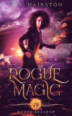 N R Hairston, N. R. Hairston - Rogue Magic, Häftad
