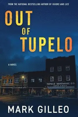 Mark Gilleo - Out of Tupelo, Häftad. Tillgänglighet: Lägg i varukorg