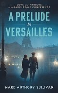 A Prelude to Versailles