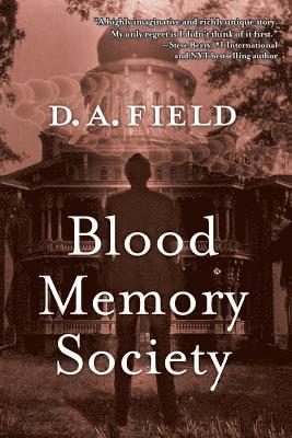 D. A. Field - Blood Memory Society, Häftad. Tillgänglighet: Lägg i varukorg