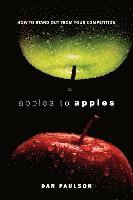 Dan Paulson - Apples to Apples: How to Stand Out from Your Competition, Häftad