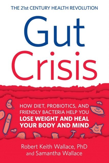 Samantha Wallace, Robert Keith Wallace - Gut Crisis, E-bok