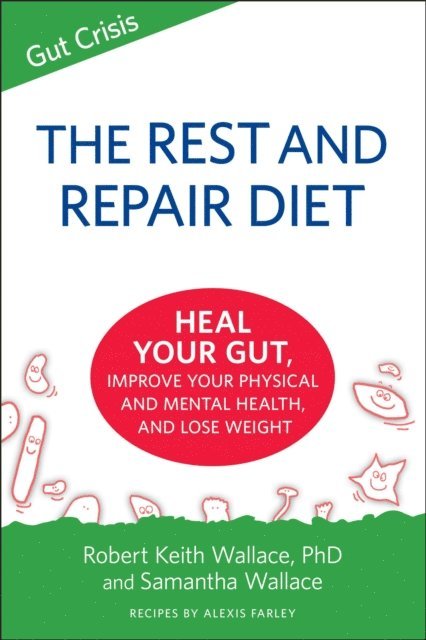 Alexis Farley, Samatha Wallace, Robert Keith Wallace - Rest And Repair Diet, E-bok