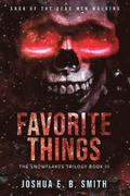 Saga of the Dead Men Walking - Favorite Things