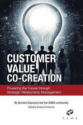 Bernard Quancard, Nicolas Zimmerman - Customer Value Co-Creation, Inbunden. Tillgänglighet: Lägg i varukorg
