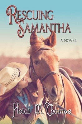 Heidi M Thomas - Rescuing Samantha, Häftad
