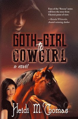 Heidi M. Thomas - Goth-girl to Cowgirl, Häftad