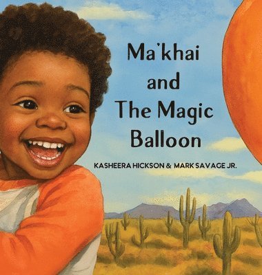 Kasheera L Hickson, Mark a Savage - Ma'khai and The Magic Balloon, Inbunden. Tillgänglighet: Lägg i varukorg