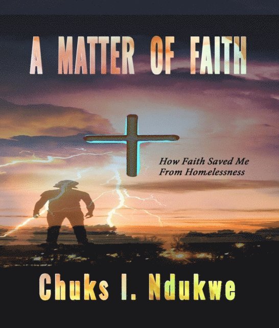 Chuks I Ndukwe - MATTER OF FAITH, E-bok. Tillgänglighet: Lägg i varukorg