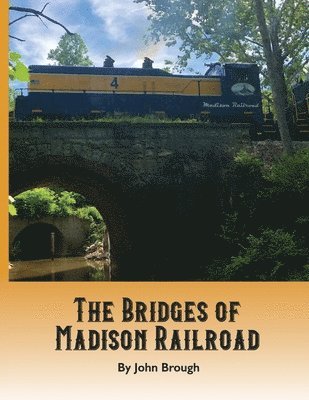 John Brough, Madison Railroad - The Bridges of Madison Railroad, Häftad