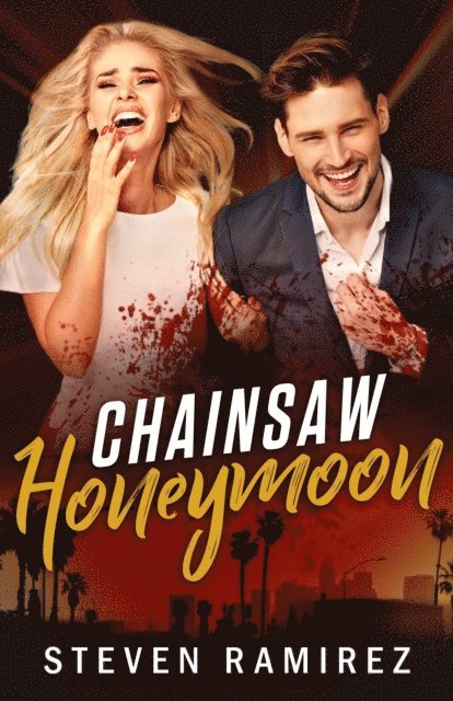 Steven Ramirez - Chainsaw Honeymoon, E-bok
