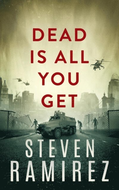 Steven Ramirez - Dead Is All You Get: A Dave Pulaski Thriller, E-bok