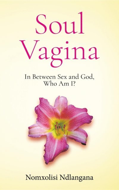 Nomxolisi Ndlangana, Michael Kelly - Soul Vagina, E-bok