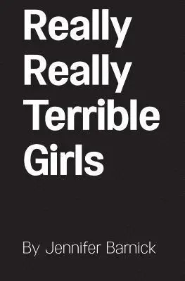 Jennifer Barnick - Really Really Terrible Girls, Häftad. Tillgänglighet: Lägg i varukorg