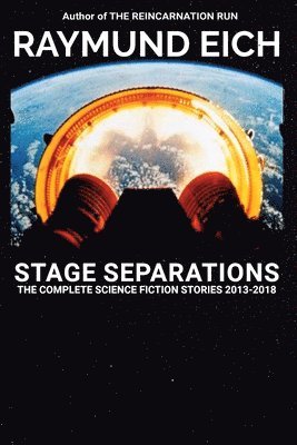 Raymund Eich - Stage Separations, Häftad