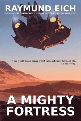 Raymund Eich - Mighty Fortress, Häftad