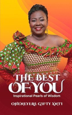 Oheneyere Gifty Anti - The Best of You, Häftad