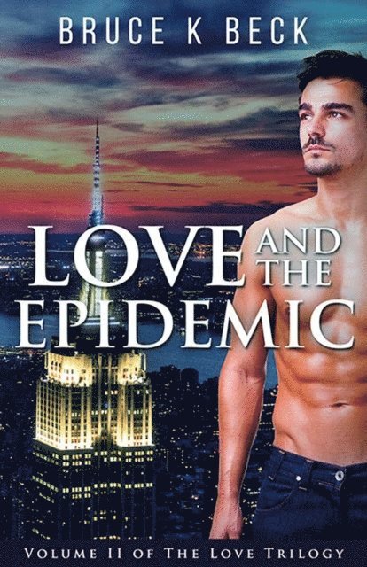 Bruce K Beck - Love and the Epidemic, E-bok. Tillgänglighet: Lägg i varukorg