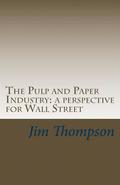 The Pulp and Paper Industry: a perspective for Wall Street