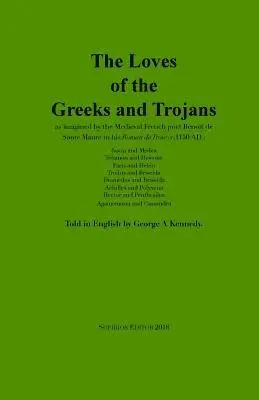 Benoît de Sante Maure - Loves of the Greeks and Trojans, Häftad. Tillgänglighet: Tillfälligt slut