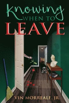 Vin Morreale Jr - Knowing When To Leave, Häftad