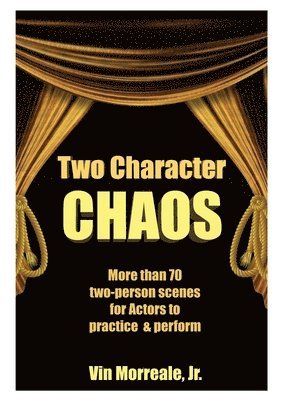 Vin Morreale Jr - Two Character Chaos, Häftad