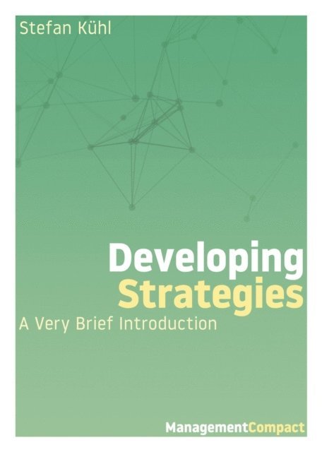 Stefan Kuhl - Developing Strategies, E-bok