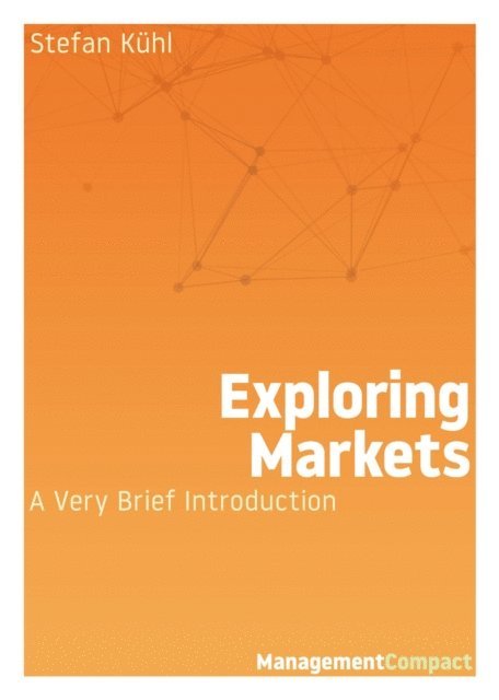 Stefan Kuhl - Exploring Markets, E-bok