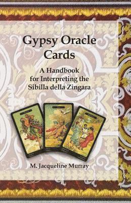 M Jacqueline Murray - Gypsy Oracle Cards, Häftad. Tillgänglighet: Lägg i varukorg