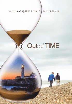 M Jacqueline Murray - Out of Time, Inbunden. Tillgänglighet: Lägg i varukorg