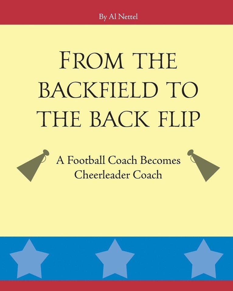 Al Nettel - From the Backfield to the Back Flip, Häftad