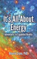It's All About Energy: Adventures in Expanded Reality