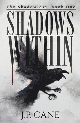 J P Cane - Shadows Within, Häftad