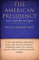 Paul G Schmitz - American Presidency, Häftad