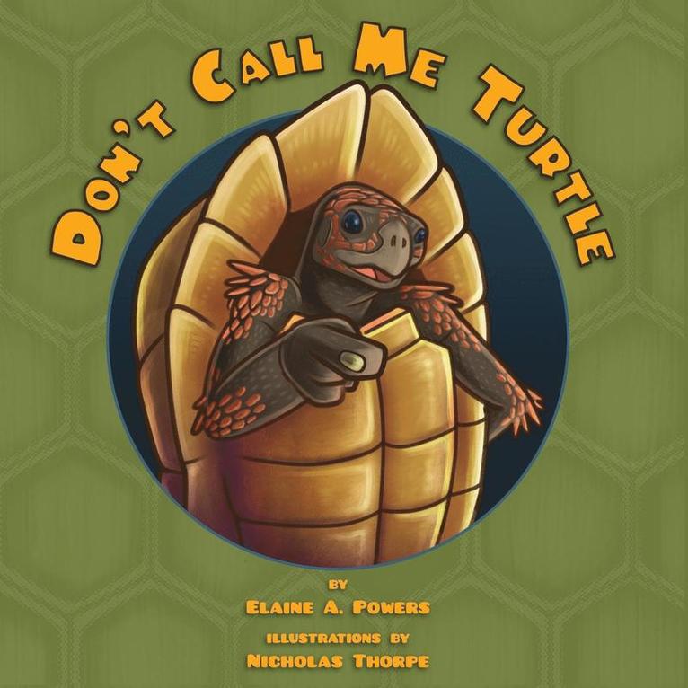 Elaine a Powers - Don't Call Me Turtle, Häftad