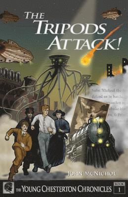 John McNichol - The Tripods Attack!: The Young Chesterton Chronicles Book 1, Häftad. Tillgänglighet: Lägg i varukorg