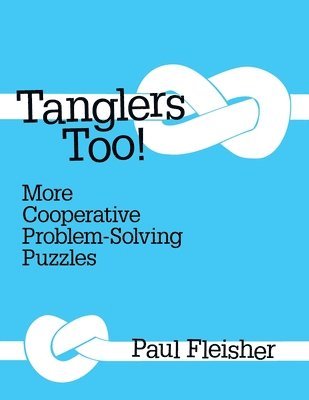 Fleisher Paul - Tanglers Too!, Häftad. Tillgänglighet: Lägg i varukorg