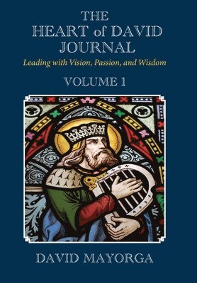David Mayorga, Tania Joy Caballero - Heart of David Journal Volume 1, Inbunden