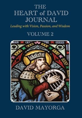 David Mayorga, Emily Rose King - Heart of David Journal Volume 2, Inbunden