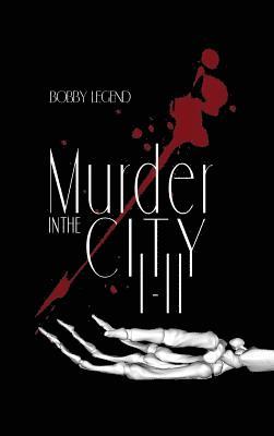 Bobby Legend - Murder in the City I & II, Inbunden. Tillgänglighet: Lägg i varukorg