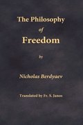 The Philosophy of Freedom
