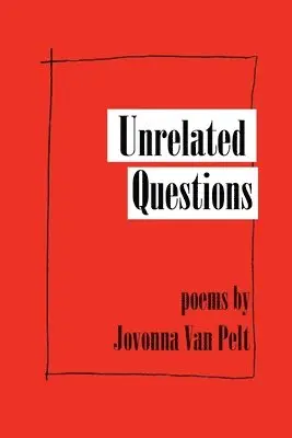 Jovonna Van Pelt - Unrelated Questions, Häftad. Tillgänglighet: Lägg i varukorg