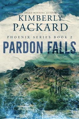 Kimberly Packard - Pardon Falls, Häftad. Tillgänglighet: Lägg i varukorg