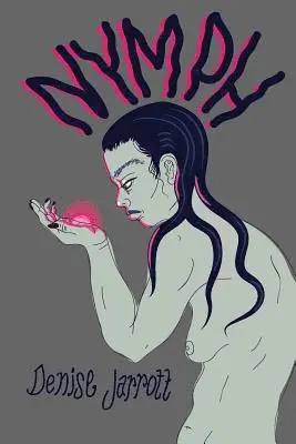 Denise Jarrott - Nymph, Häftad. Tillgänglighet: Lägg i varukorg